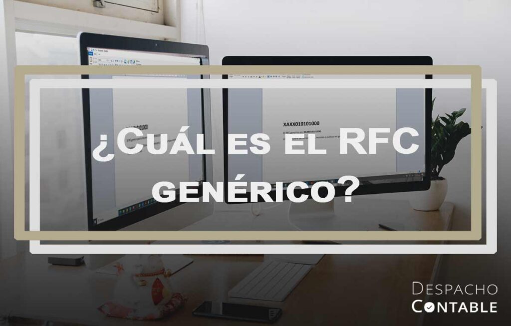 cuál es el rfc genérico para publico en general 2024 dcm