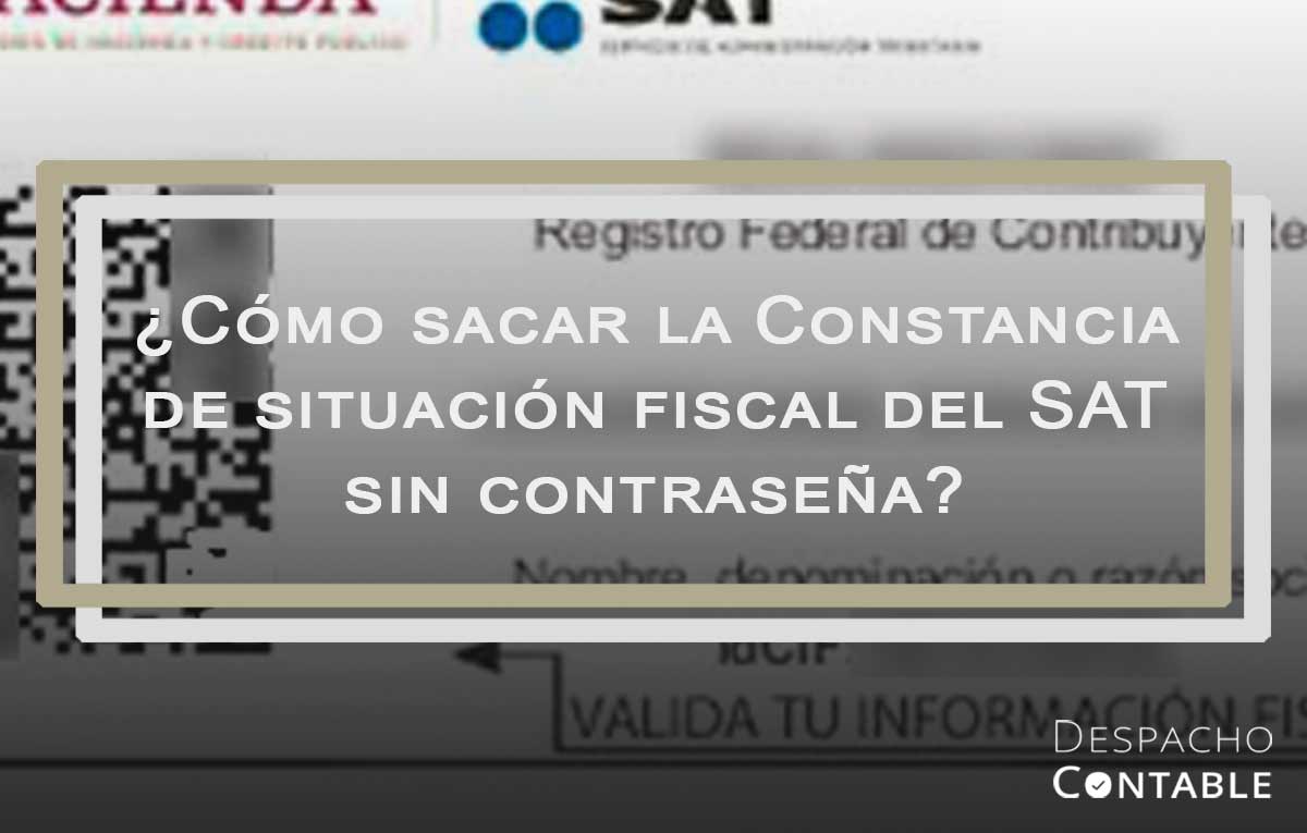 Constancia De Situación Fiscal Del Sat Sin Contraseña Dcm 7564