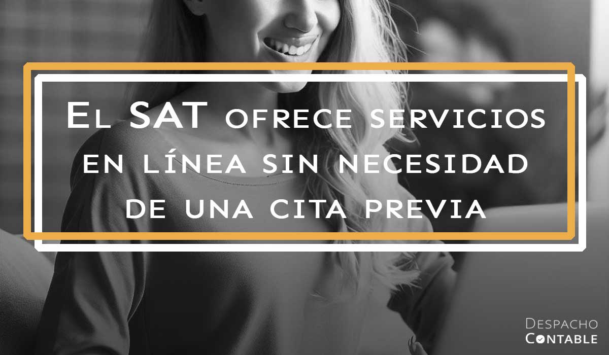 el sat ofrece servicios en línea sin necesidad de cita