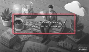 Todo sobre deducciones fiscales en México