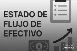 ¿Qué es el Estado de Flujo de Efectivo y cómo se determina?