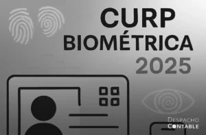 CURP Biométrica 2025: Qué es y cómo tramitarla