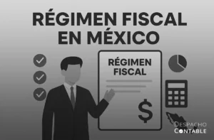 Régimen fiscal en México: tipos, y características